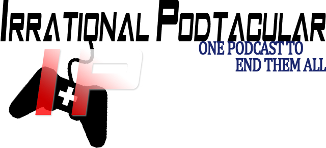Irrational Podtacular