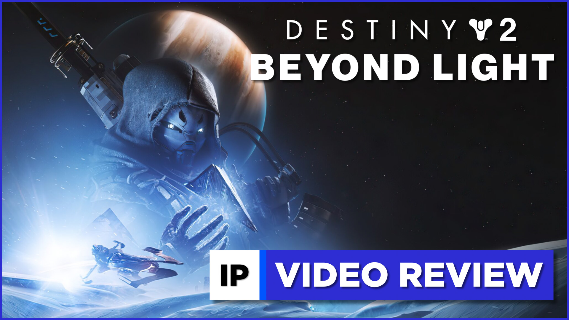 Destiny 2 Beyond Light Review